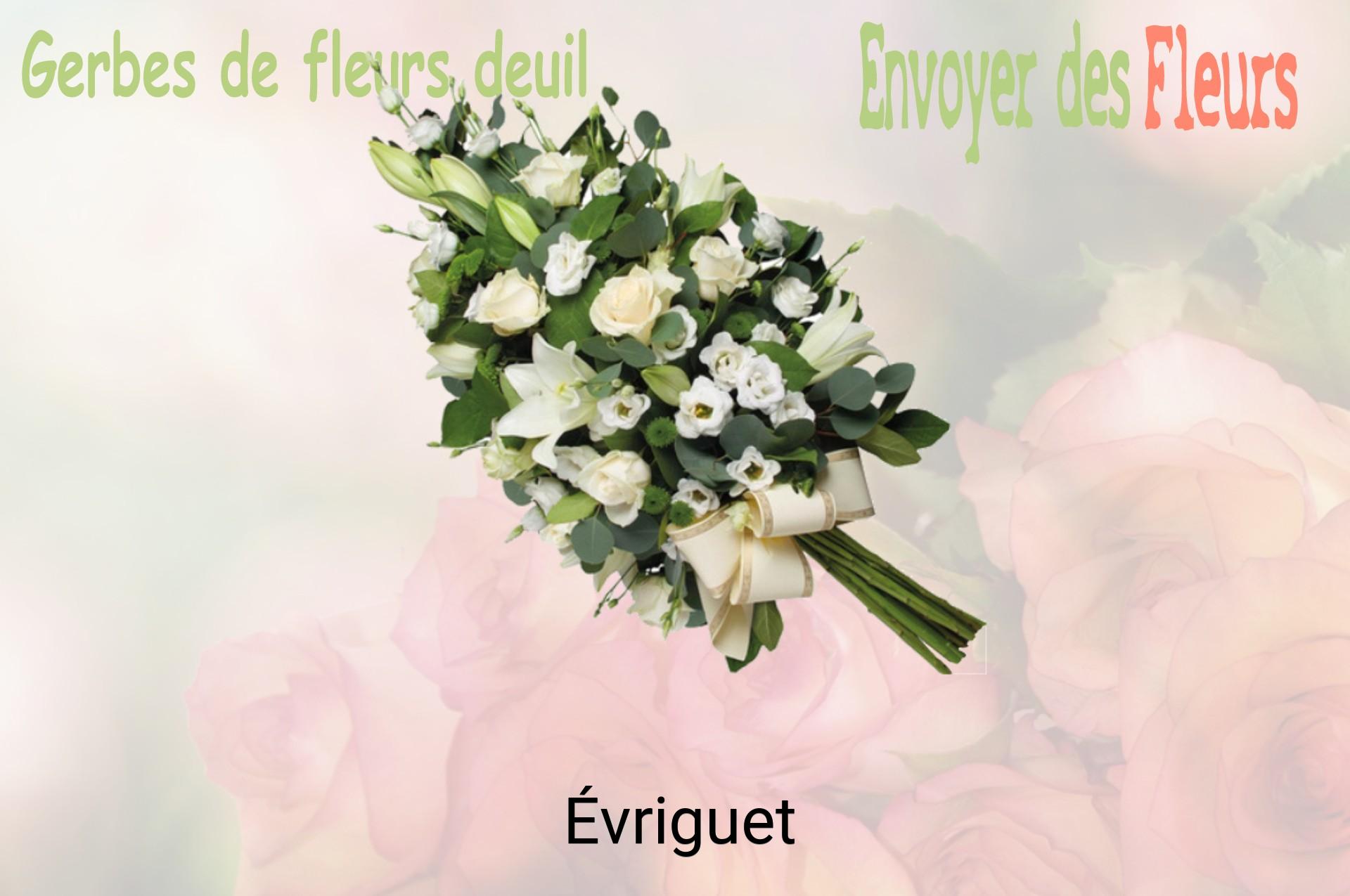 Gerbe de fleurs de deuil livrée à Évriguet